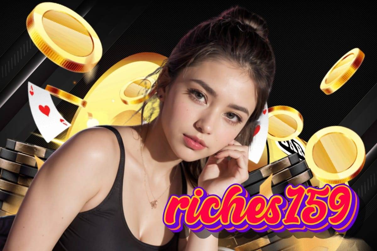 riches159 สล็อต	